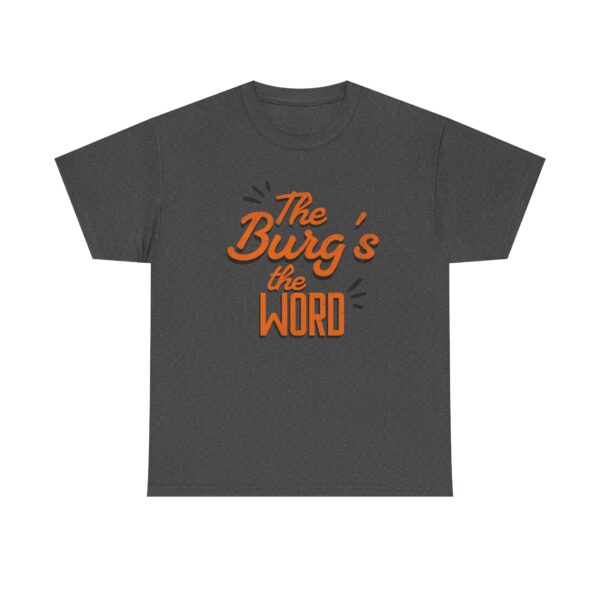 The Burg's the Word - Wheelersburg - Unisex Heavy Cotton Tee - Image 13
