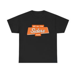 Portsmouth West - Hey All You Siders Fans - Unisex Heavy Cotton Tee