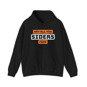 Hey All You Siders Fans - Unisex Heavy Blend™ Hooded Sweatshirt
