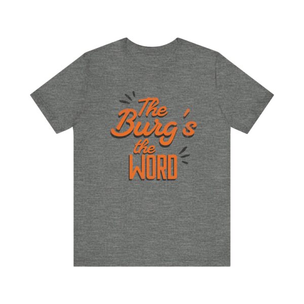 The Burg's the Word - Wheelersburg - Super Soft Unisex Jersey Short Sleeve Tee