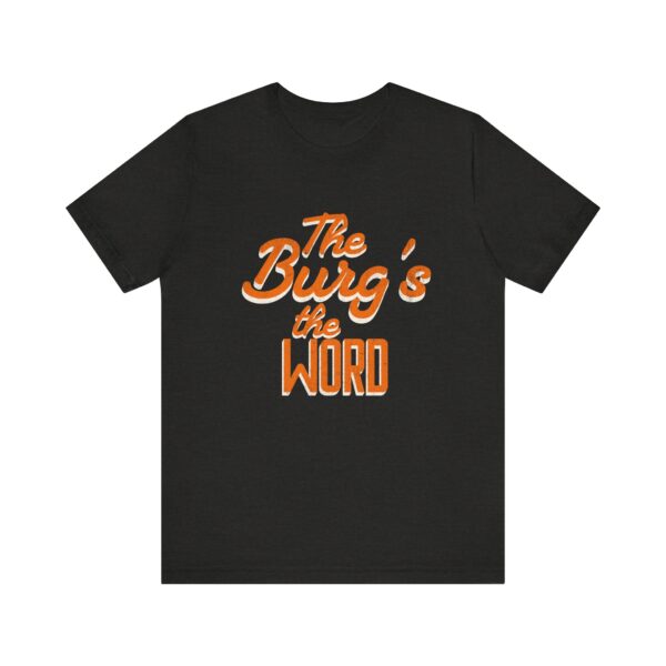 The Burg's the Word - Wheelersburg - Super Soft Unisex Jersey Short Sleeve Tee - Image 5