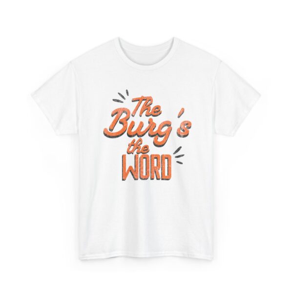 The Burg's the Word - Wheelersburg - Unisex Heavy Cotton Tee - Image 3