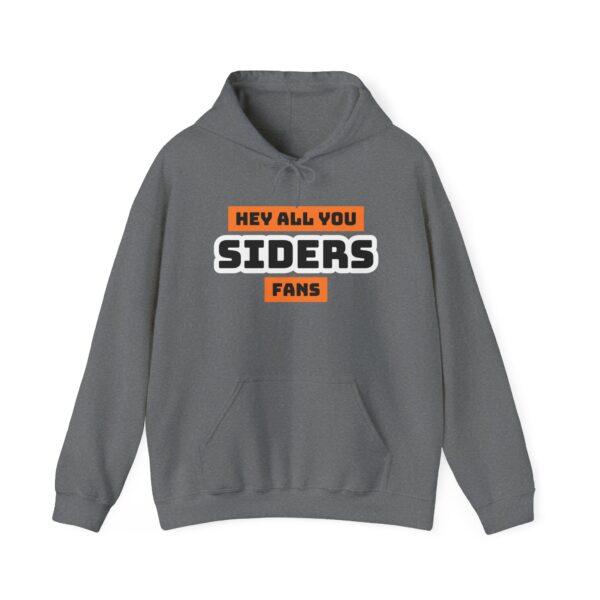 Hey All You Siders Fans - Unisex Heavy Blend™ Hooded Sweatshirt - Image 5