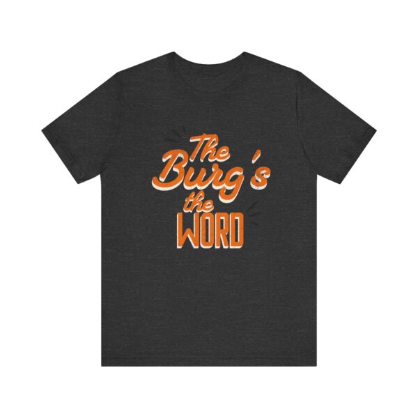 The Burg's the Word - Wheelersburg - Super Soft Unisex Jersey Short Sleeve Tee - Image 13