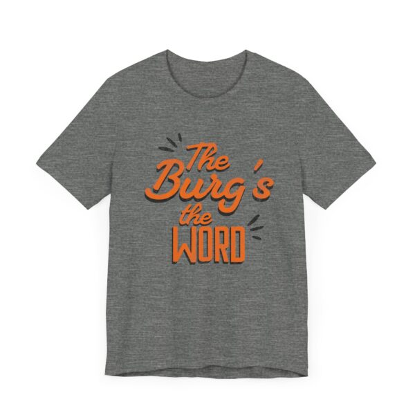 The Burg's the Word - Wheelersburg - Super Soft Unisex Jersey Short Sleeve Tee - Image 3