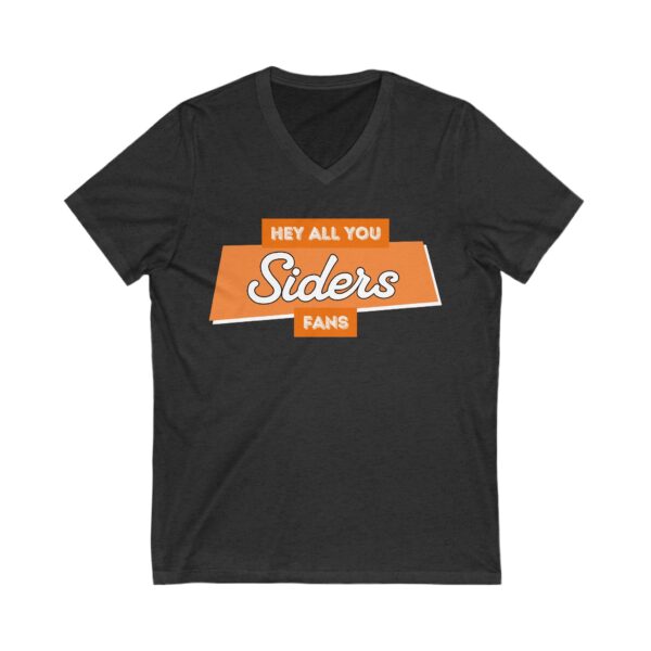 Hey All You Siders Fans | Unisex Jersey Short Sleeve V-Neck Tee - Image 5