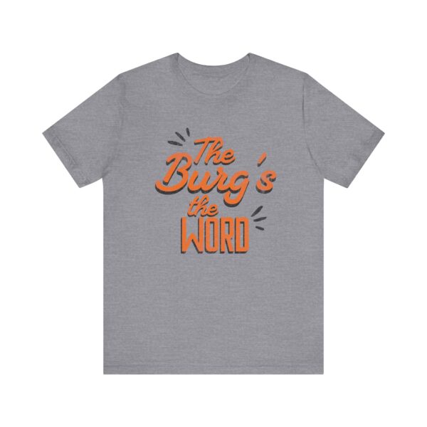 The Burg's the Word - Wheelersburg - Super Soft Unisex Jersey Short Sleeve Tee - Image 9