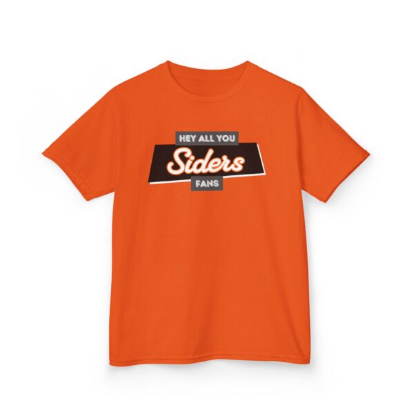 Hey All You Siders Fans - Kids Heavy Cotton Tee - Image 7