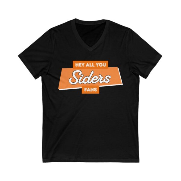 Hey All You Siders Fans | Unisex Jersey Short Sleeve V-Neck Tee