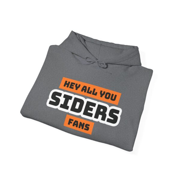 Hey All You Siders Fans - Unisex Heavy Blend™ Hooded Sweatshirt - Image 8